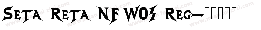 Seta Reta NF WO1 Reg字体转换